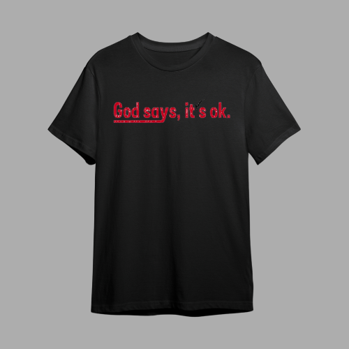 God says, it's ok