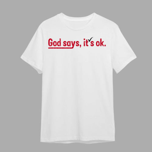 God says, it's ok