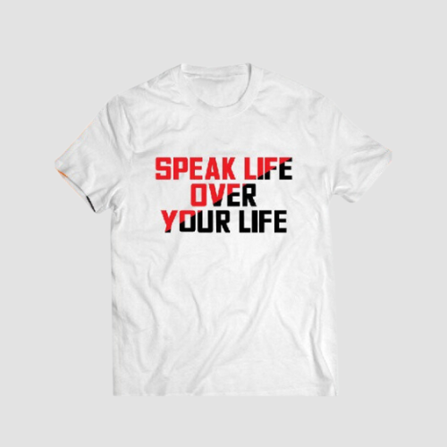 Speak Life Over Your Life